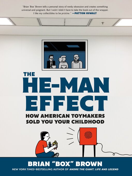 Title details for The He-Man Effect by Brian "Box" Brown - Available